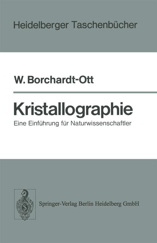 Book cover of Kristallographie: Eine Einführung für Naturwissenschaftler (1976) (Heidelberger Taschenbücher #180)