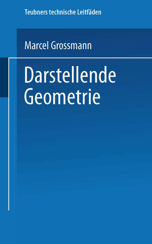 Book cover of Darstellende Geometrie (2. Aufl. 1922) (Teubners technische Leitfäden)