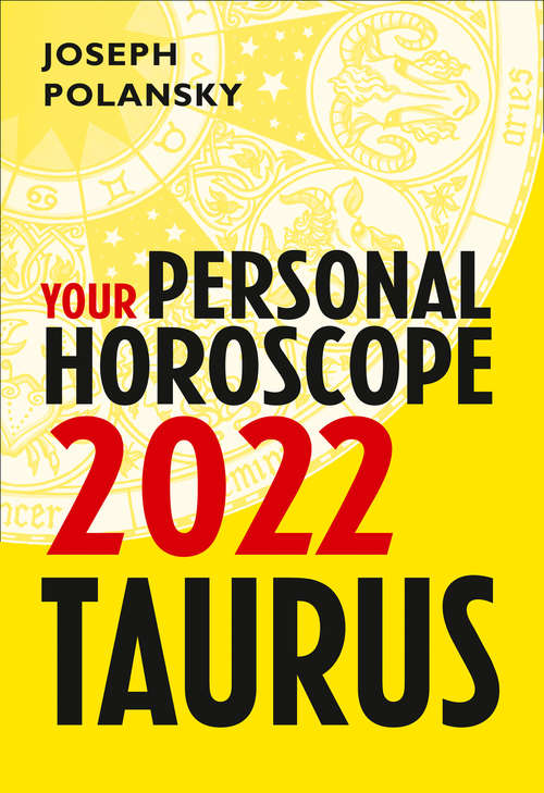 Book cover of Taurus 2022: Your Personal Horoscope (ePub edition)