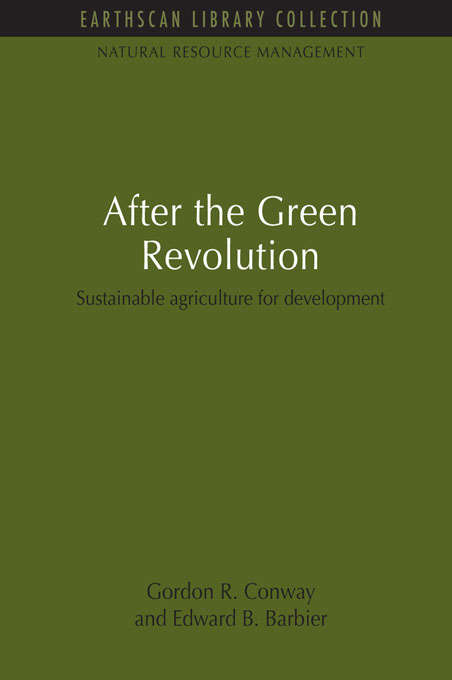 Book cover of After the Green Revolution: Sustainable Agriculture for Development (Natural Resource Management Set)