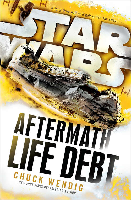 Book cover of Star Wars: Life Debt (Star Wars: Bk. 2)