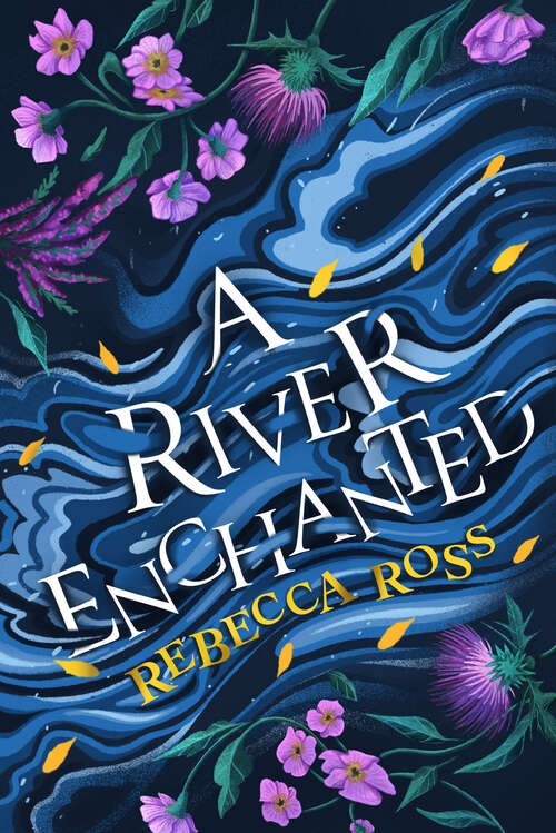 Book cover of A River Enchanted (Elements of Cadence #1)