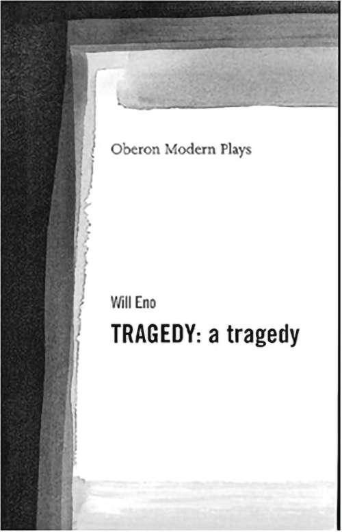 Book cover of Tragedy: A Tragedy (Oberon Modern Plays Ser.)