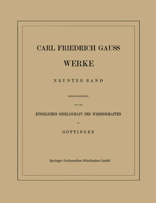 Book cover of Carl Friedrich Gauss Werke: Neunter Band (1903)