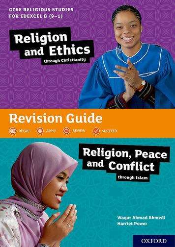 Book cover of GCSE Religious Studies for Edexcel B (9-1): Religion and Ethics through Christianity and Religion, Peace and Conflict through Islam Revision Guide