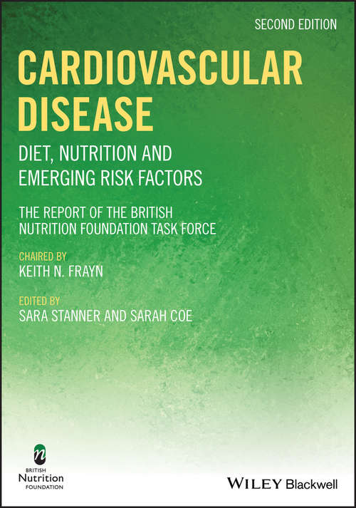 Book cover of Cardiovascular Disease: Diet, Nutrition and Emerging Risk Factors (2) (British Nutrition Foundation #1)