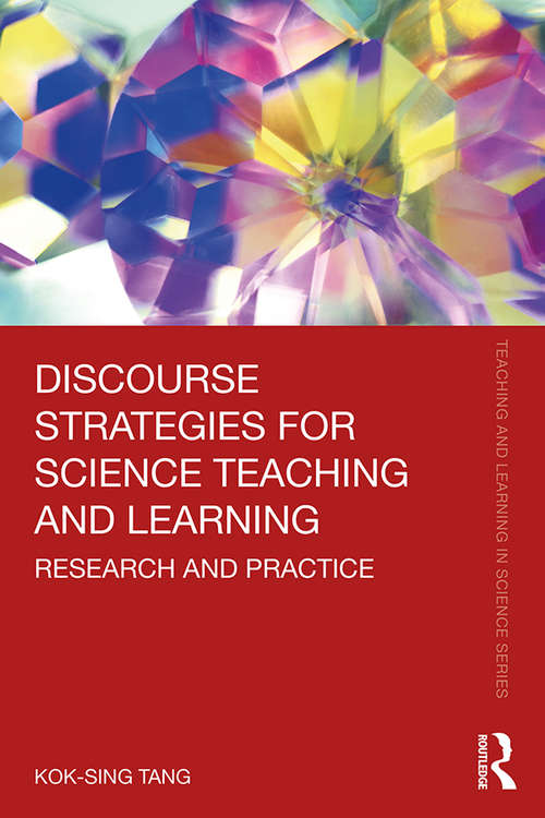Book cover of Discourse Strategies for Science Teaching and Learning: Research and Practice (Teaching and Learning in Science Series)
