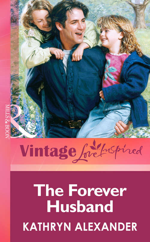 Book cover of The Forever Husband (ePub First edition) (Mills And Boon Vintage Love Inspired Ser.)