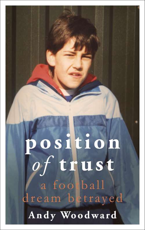 Book cover of Position of Trust: A football dream betrayed