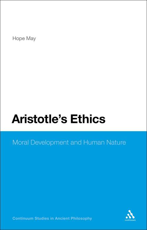 Book cover of Aristotle's Ethics: Moral Development and Human Nature (Continuum Studies in Ancient Philosophy)