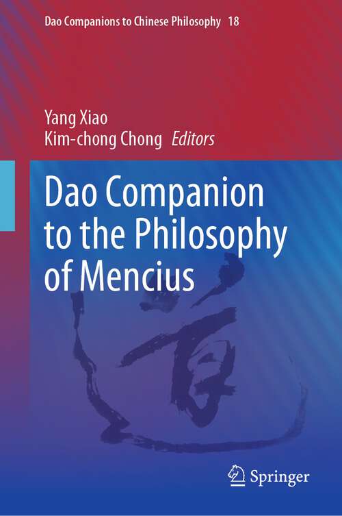 Book cover of Dao Companion to the Philosophy of Mencius (1st ed. 2023) (Dao Companions to Chinese Philosophy #18)