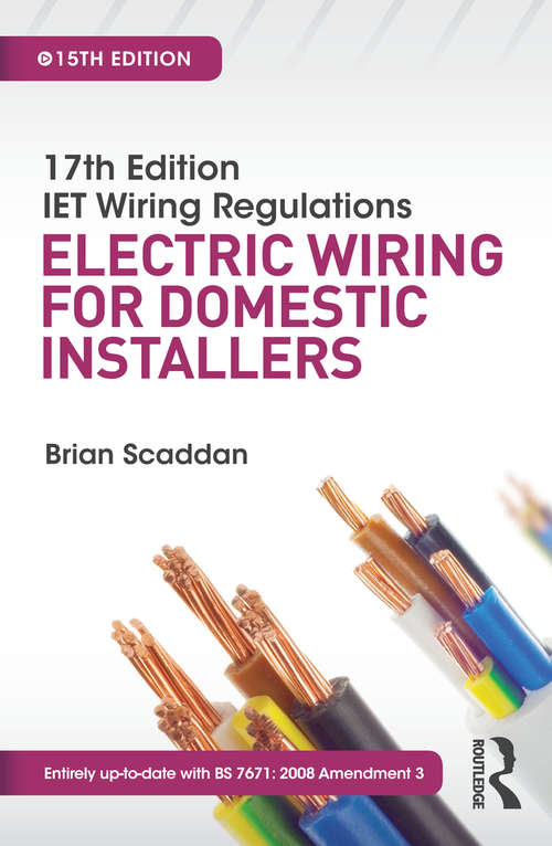 Book cover of 17th Edition IET Wiring Regulations: Electric Wiring for Domestic Installers, 15th ed