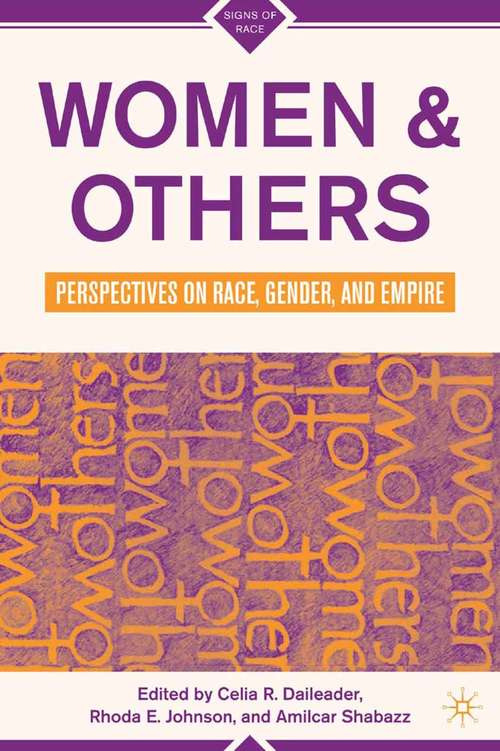 Book cover of Women and Others: Perspectives on Race, Gender, and Empire (2007) (Signs of Race)