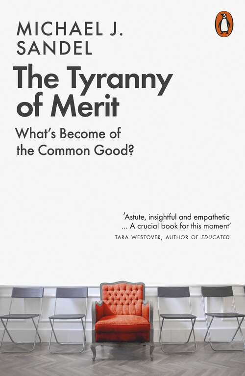Book cover of The Tyranny of Merit: What’s Become of the Common Good?