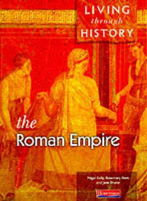 Book cover of Living Through History: The Roman Empire (PDF)