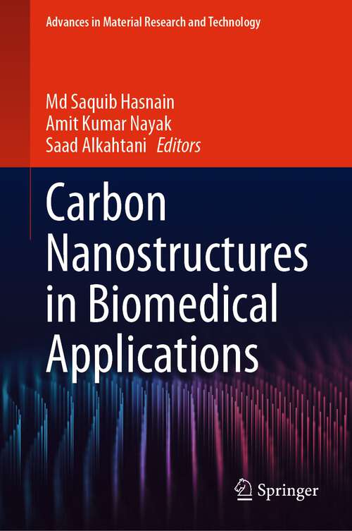 Book cover of Carbon Nanostructures in Biomedical Applications (1st ed. 2023) (Advances in  Material Research and Technology)