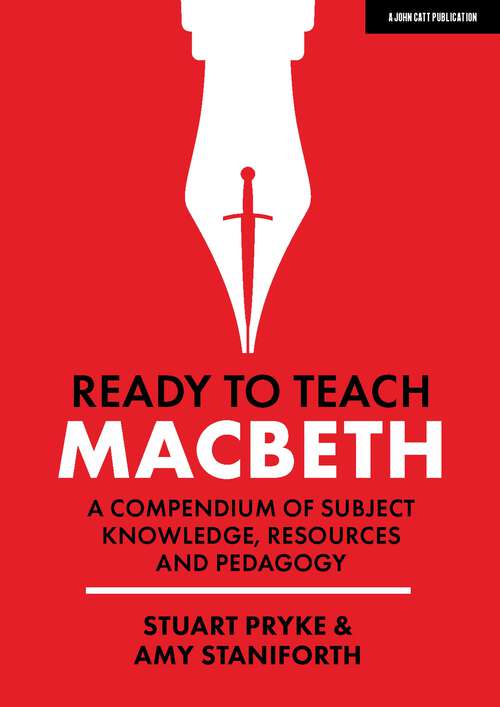 Book cover of Ready to Teach: Macbeth:A compendium of subject knowledge, resources and pedagogy (Ready to teach)