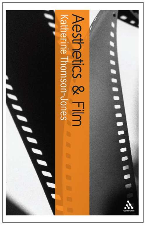 Book cover of Aesthetics and Film (Bloomsbury Aesthetics)