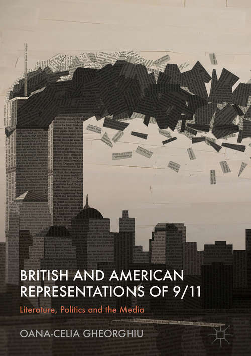 Book cover of British and American Representations of 9/11: Literature, Politics and the Media