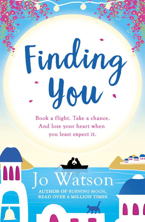 Book cover of Finding You: A hilarious, romantic read that will have you laughing out loud (Destination Love Ser. #3)