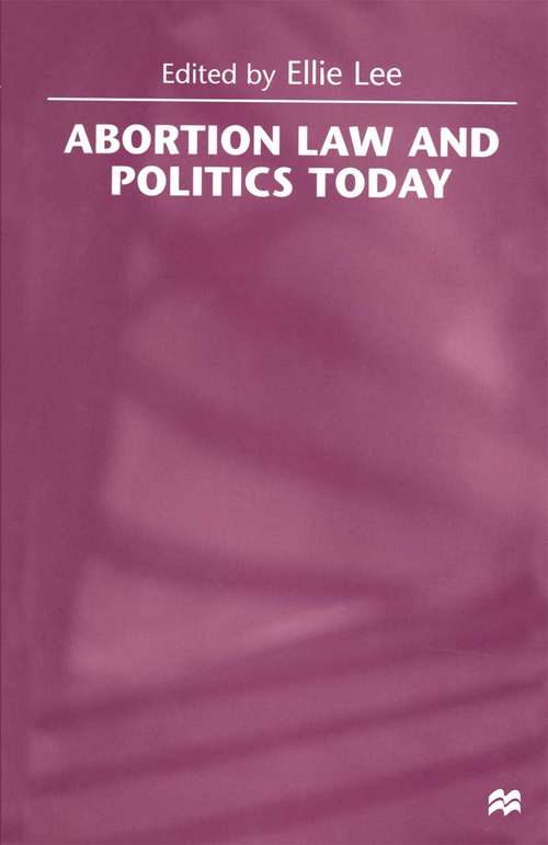 Book cover of Abortion Law and Politics Today (1st ed. 1998)