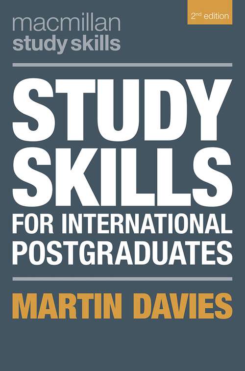 Book cover of Study Skills for International Postgraduates (Bloomsbury Study Skills)