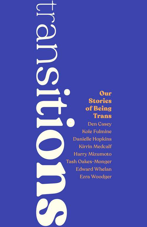 Book cover of Transitions: Our Stories of Being Trans