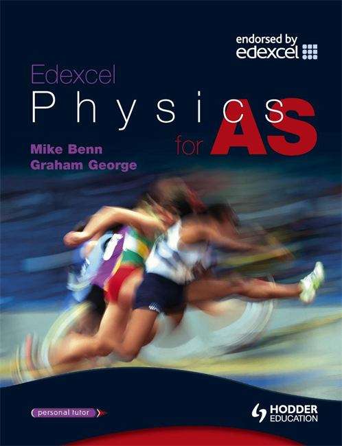 Book cover of Advanced Physics for Edexcel Series: Edexcel Physics for AS (PDF)