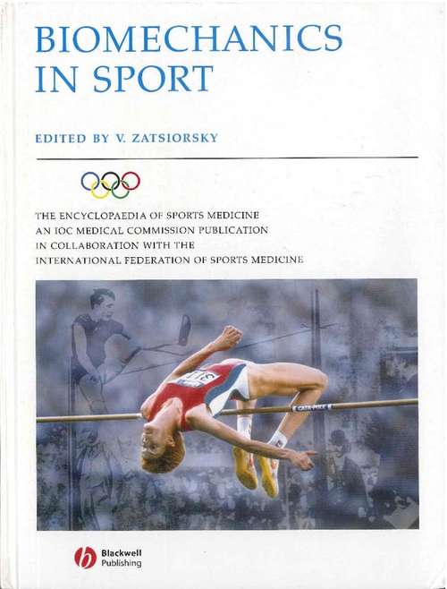 Book cover of Biomechanics in Sport: Performance Enhancement and Injury Prevention (The Encyclopaedia of Sports Medicine #9)