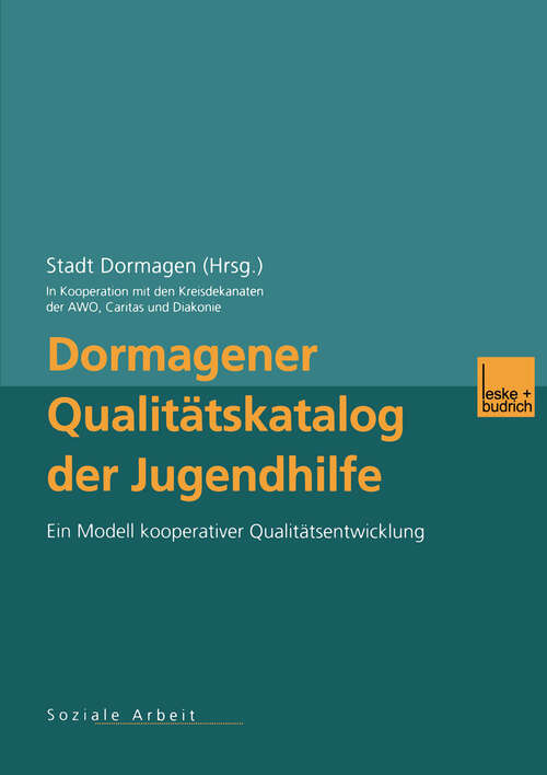 Book cover of Dormagener Qualitätskatalog der Jugendhilfe: Ein Modell kooperativer Qualitätsentwicklung (2001)