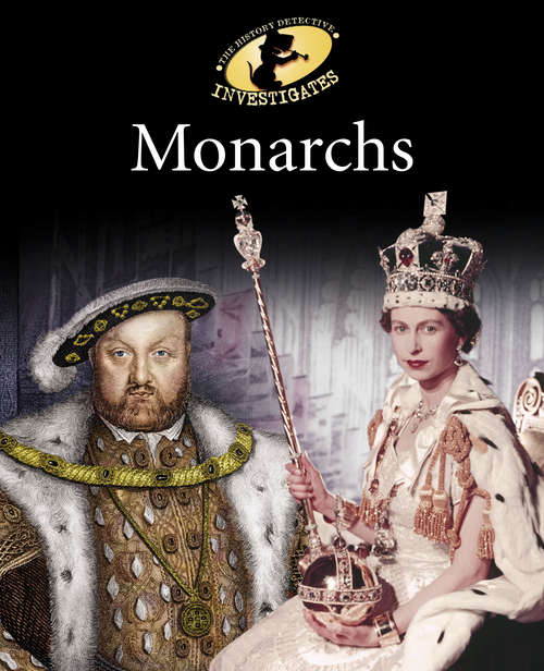 Book cover of Monarchs: Monarchs (The History Detective Investigates #30)