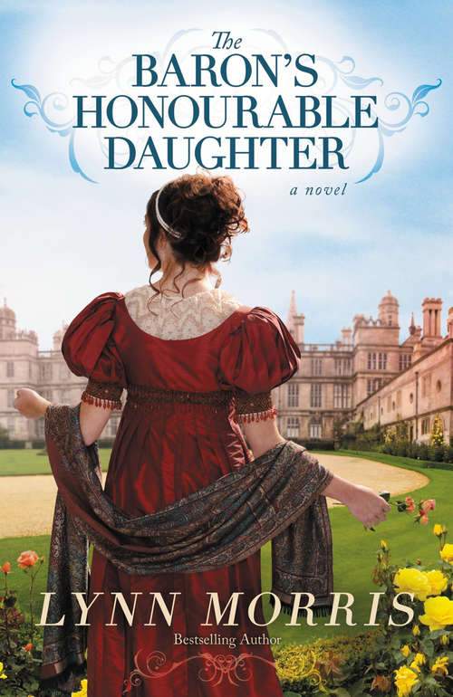 Book cover of The Baron's Honourable Daughter: A Novel