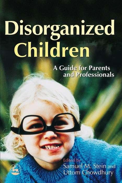 Book cover of Disorganized Children: A Guide for Parents and Professionals (PDF)