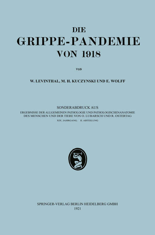 Book cover of Epidemiologie, Ätiologie, Pathomorphologie und Pathogenese der Grippe (1921)