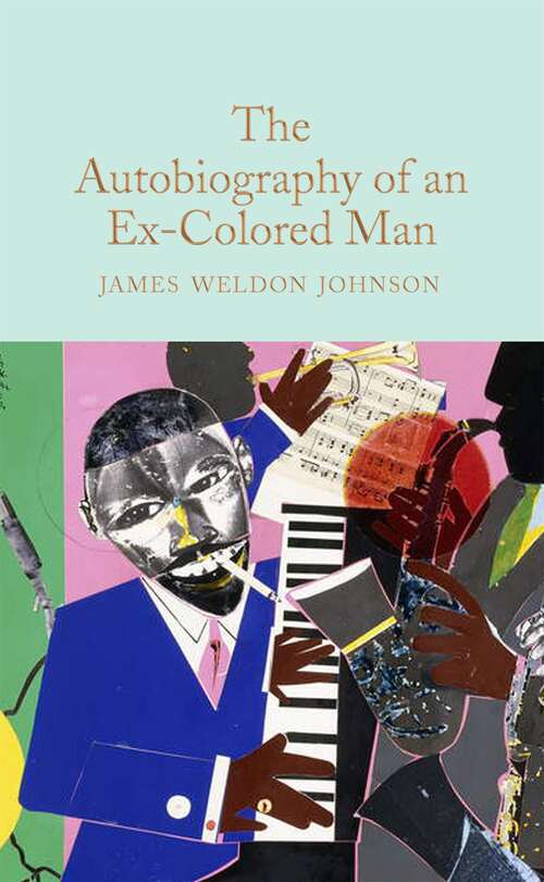 Book cover of The Autobiography of an Ex-Colored Man (Macmillan Collector's Library #312)