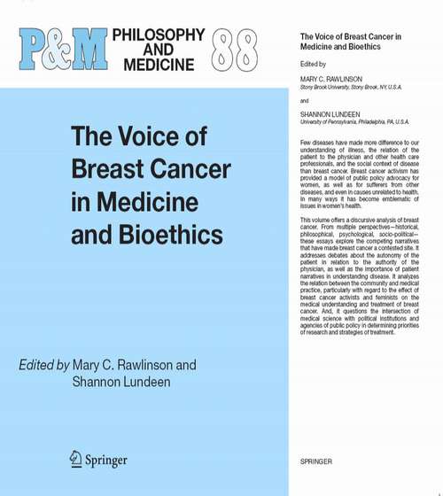Book cover of The Voice of Breast Cancer in Medicine and Bioethics (2006) (Philosophy and Medicine #88)