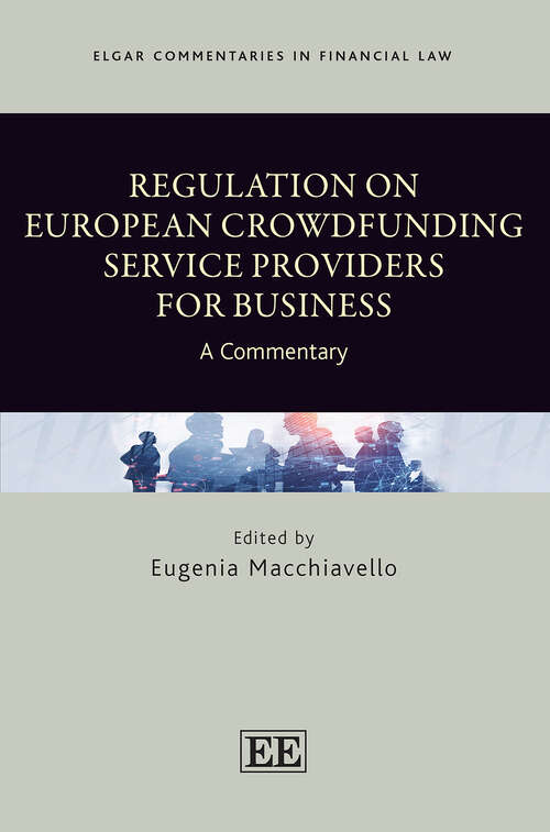 Book cover of Regulation on European Crowdfunding Service Providers for Business: A Commentary (Elgar Commentaries in Financial Law series)