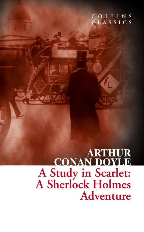 Book cover of A Study in Scarlet: Large Print (ePub edition) (Collins Classics: Vol. 1)