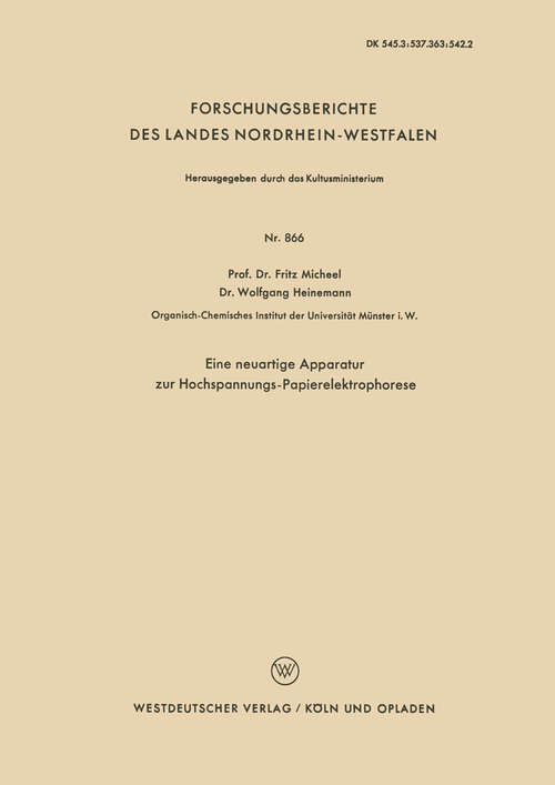 Book cover of Eine neuartige Apparatur zur Hochspannungs-Papierelektrophorese (1960) (Forschungsberichte des Landes Nordrhein-Westfalen #866)