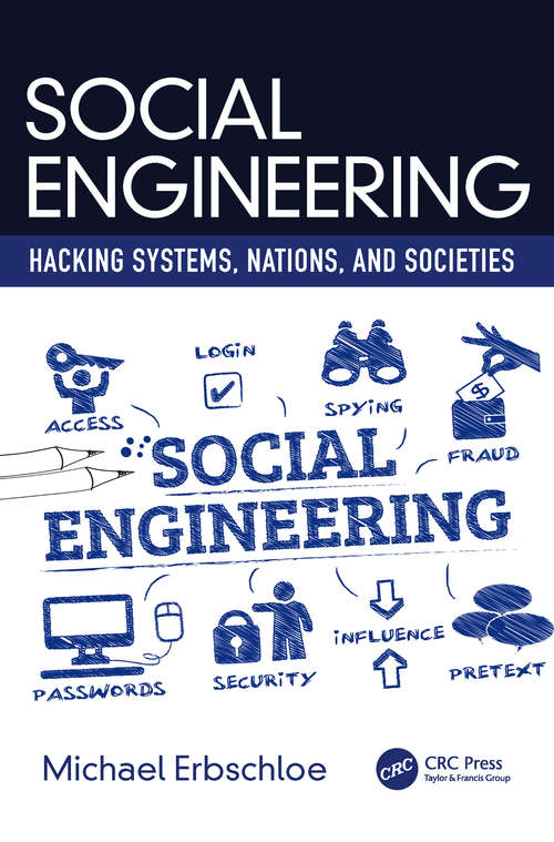 Book cover of Social Engineering: Hacking Systems, Nations, and Societies