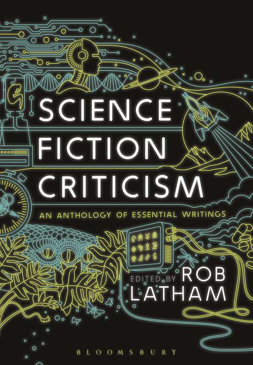 Book cover of Science Fiction Criticism: An Anthology of Essential Writings