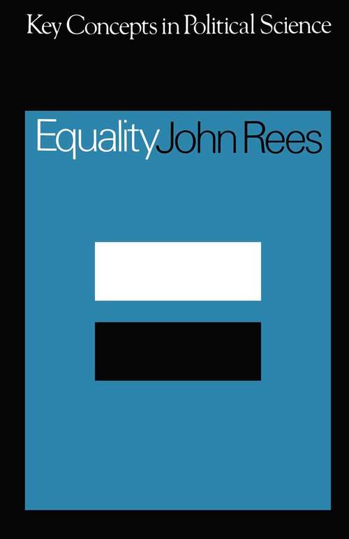 Book cover of Equality: (pdf) (1st ed. 1971) (Key Concepts in Political Science)