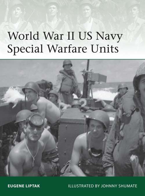 Book cover of World War II US Navy Special Warfare Units (Elite)