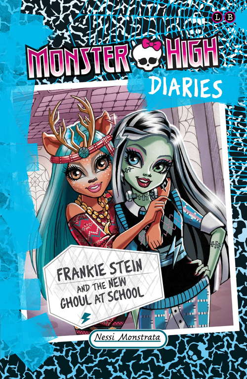 Book cover of Frankie Stein and the New Ghoul at School: Frankie Stein And The New Ghoul At School Mhd: Frankie Stein And The New Ghou (Monster High Diaries)