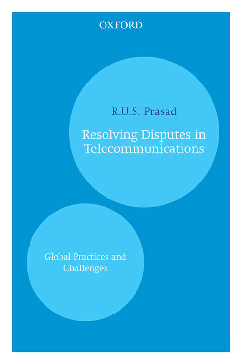 Book cover of Resolving Disputes in Telecommunications: Global Practices and Challenges
