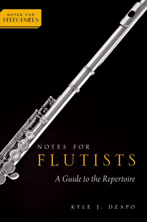 Book cover of Notes for Flutists: A Guide to the Repertoire (Notes for Performers)