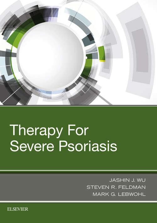 Book cover of Therapy for Severe Psoriasis E-Book: Expert Consult