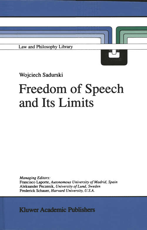 Book cover of Freedom of Speech and Its Limits (1999) (Law and Philosophy Library #38)