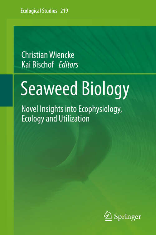 Book cover of Seaweed Biology: Novel Insights into Ecophysiology, Ecology and Utilization (2012) (Ecological Studies #219)