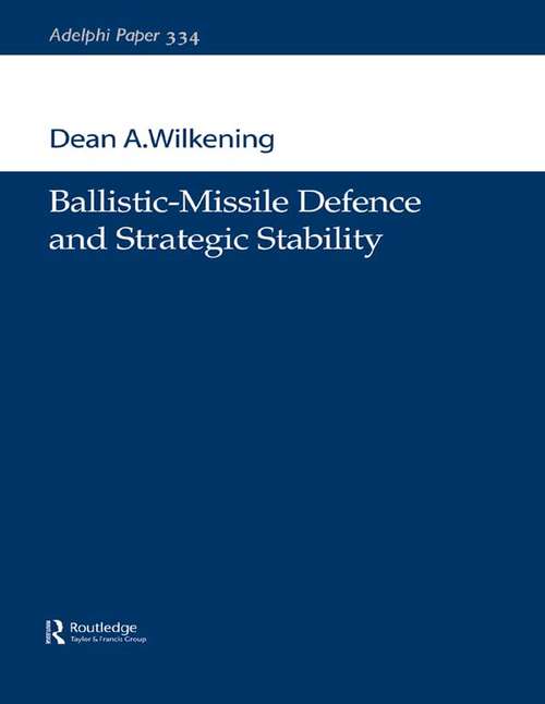 Book cover of Ballistic-Missile Defence and Strategic Stability (Adelphi series)